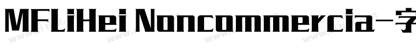 MFLiHei Noncommercia字体转换